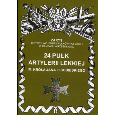 24 Pułk Artylerii Lekkiej im. Króla Jana III Sobieskiego