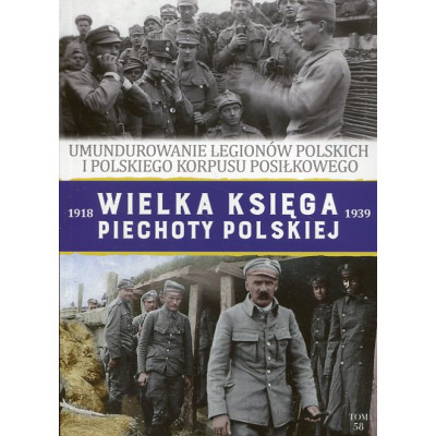 Umundurowanie Legionów Polskich i Polskiego Korpusu Poisłkowego