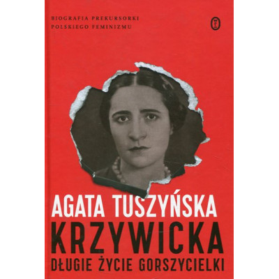 Krzywicka. Długie życie gorszycielki