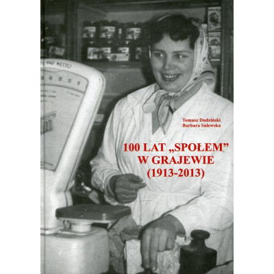 100 lat SPOŁEM w Grajewie