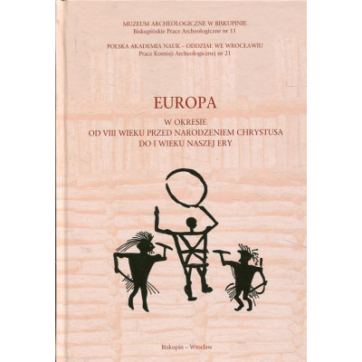 Europa w okresie od VIII wieku przed narodzeniem Chrystusa do I wieku naszej ery