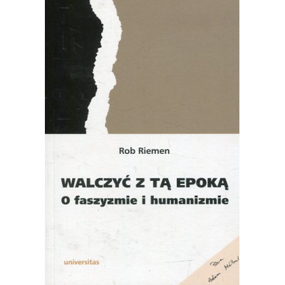Walczyć z tą epoką