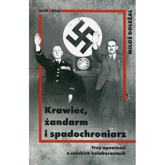 Krawiec, żandarm i spadochroniarz