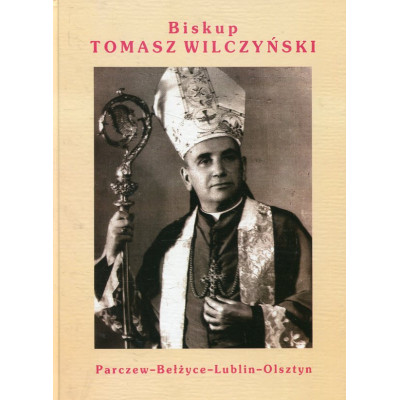 Biskup Tomasz Wilczyński