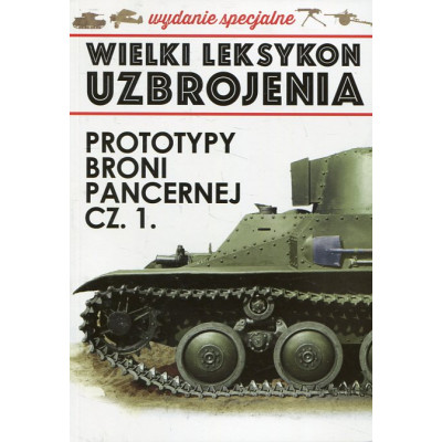 Prototypy broni pancernej cz.1