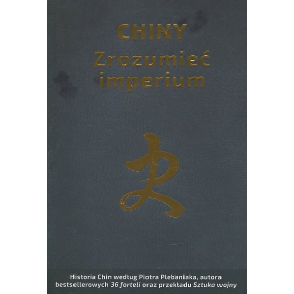 Chiny – zrozumieć imperium