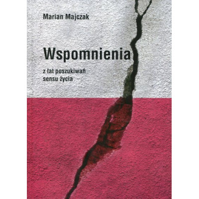 Wspomnienia z lat poszukiwań sensu życia