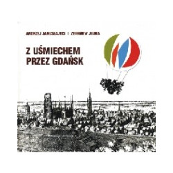 Z uśmiechem przez Gdańsk