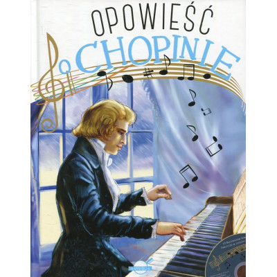 Opowieść o Chopinie + CD