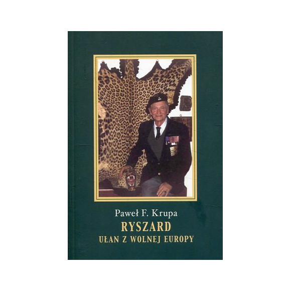 Ryszard. Ułan z Wolnej Europy