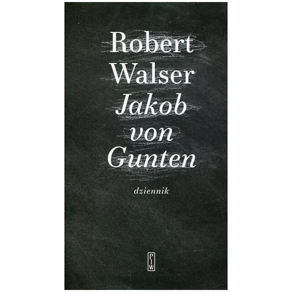 Jakob von Gunten. Dziennik