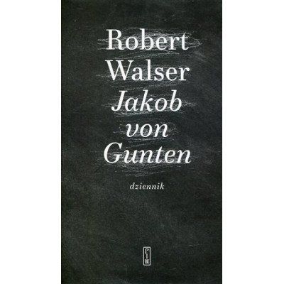 Jakob von Gunten. Dziennik