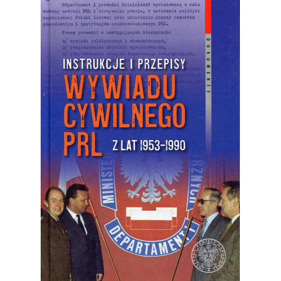 Instrukcje i przepisy wywiadu cywilnego PRL z lat 1953-1990