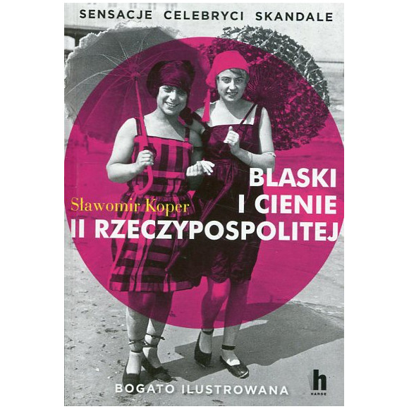 Blaski i cienie II Rzeczypospolitej