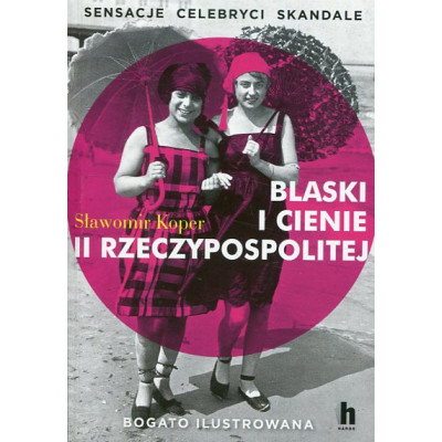 Blaski i cienie II Rzeczypospolitej