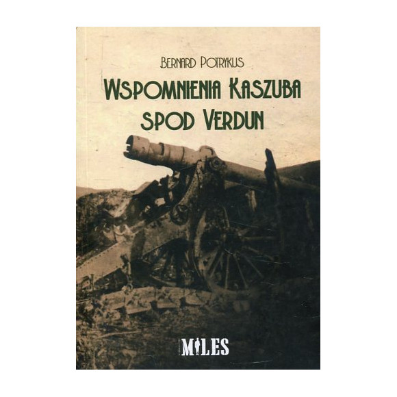 Wspomnienia Kaszuba spod Verdun