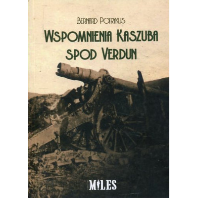Wspomnienia Kaszuba spod Verdun