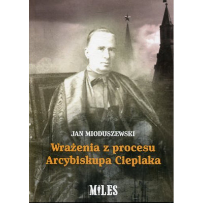 Wrażenia z procesu Arcybiskupa Cieplaka