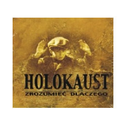 Holokaust zrozumieć dlaczego CD