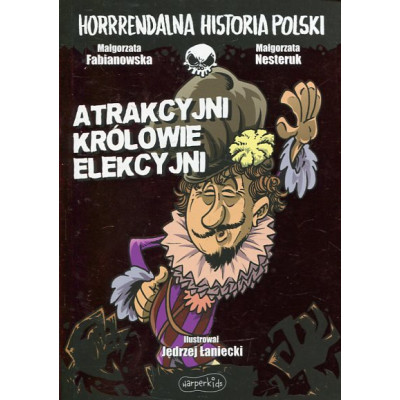 Atrakcyjni królowie elekcyjni
