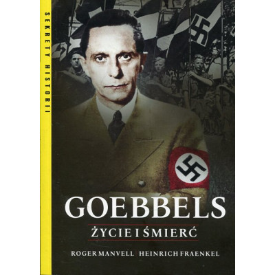 Goebbels Życie i śmierć