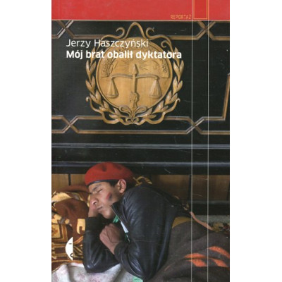 Mój brat obalił dyktatora