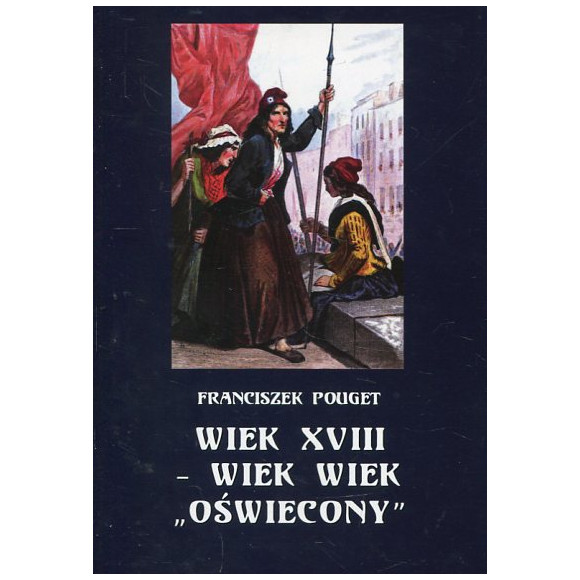 Wiek XVIII - wiek „oświecony”