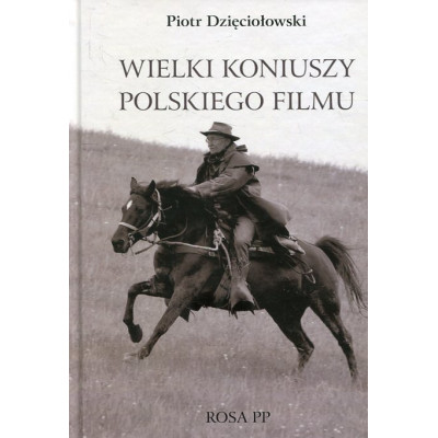 Wielki koniuszy polskiego filmu