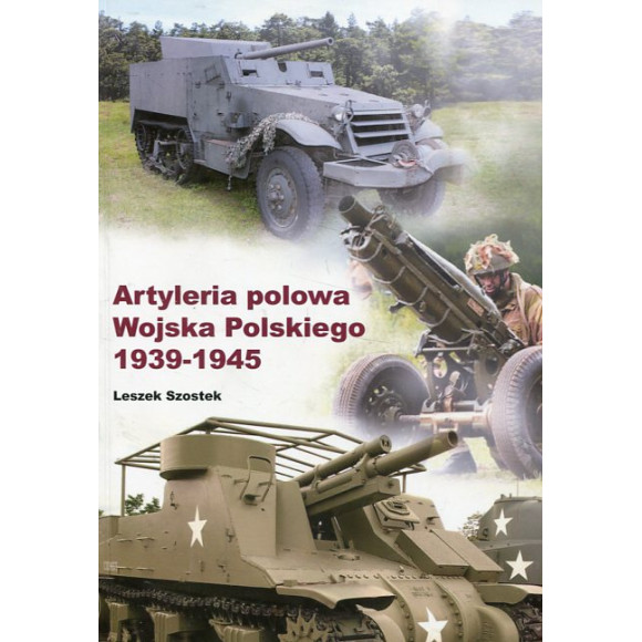 Artyleria polowa Wojska Polskiego 1939-1945