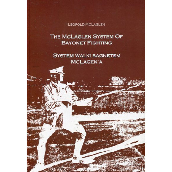 System walki bagnetem McLagena The McLagen System of Bayonet Fighting