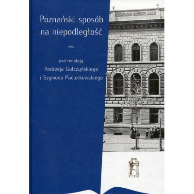 Poznański sposób na niepodległość