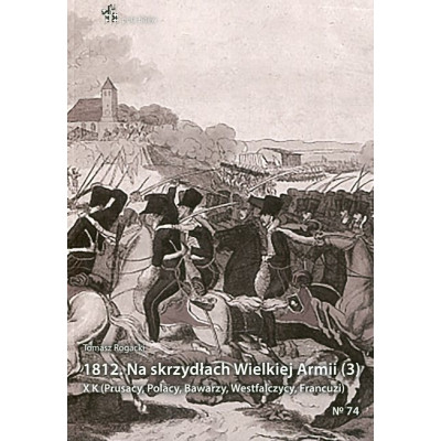 1812. Na skrzydłach Wielkiej Armii (3)