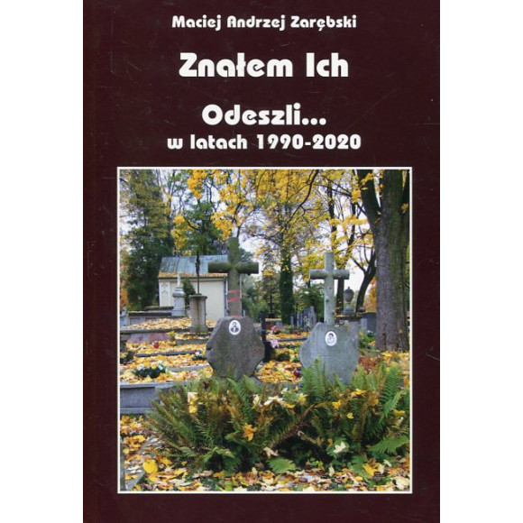 Znalem Ich Odeszli w latach 1990-2020