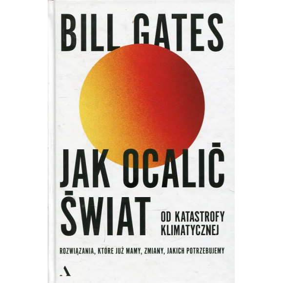 Jak ocalić świat od katastrofy klimatycznej