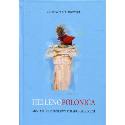 Hellenopolonica. Miniatury z dziejów polsko-greckich