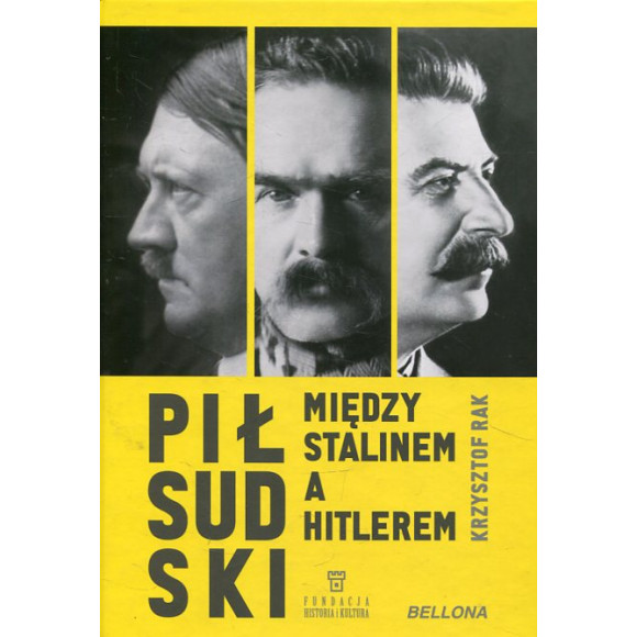 Piłsudski między Stalinem a Hitlerem