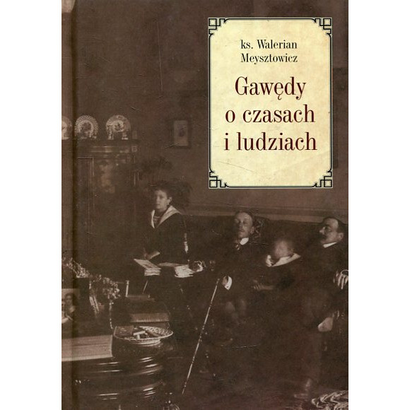 Gawędy o czasach i ludziach