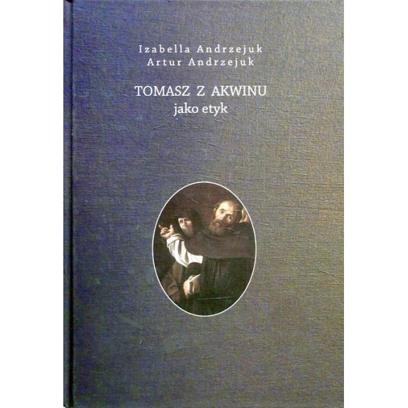Tomasz z Akwinu jako etyk