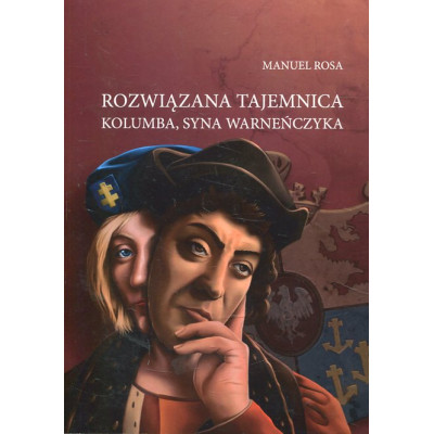 Rozwiązana tajemnica Kolumba syna Warneńczyka