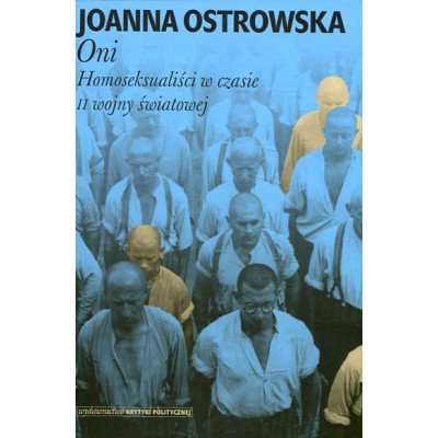 Oni. Homoseksualiści w czasie II wojny światowej