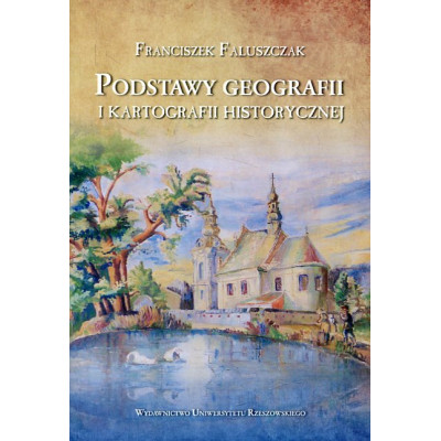 Podstawy geografii i kartografii historycznej