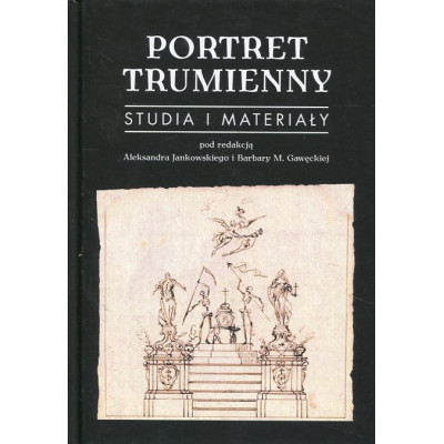 Portret trumienny. Studia i materiały