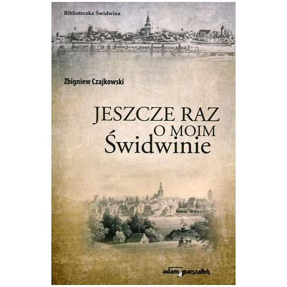 Jeszcze raz o moim Świdwinie