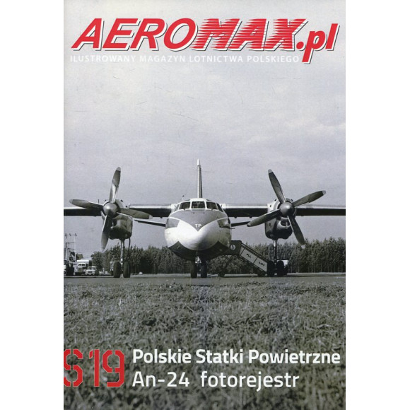 Aeromax.pl S19 Polskie Statki Powietrzne - An-24 fotorejestr