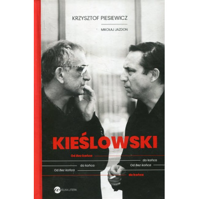 Kieślowski Od Bez końca do końca