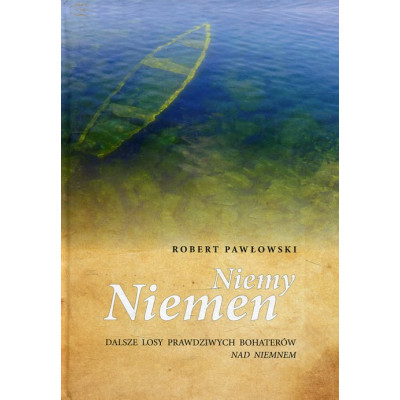 Niemy Niemen - Dalsze losy prawdziwych bohaterów Nad Niemnem