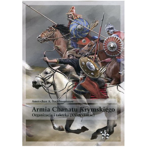 Armia Chanatu Krymskiego. Organizacja i taktyka (XV-XVIII w.)