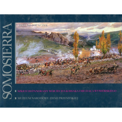 Somosierra Szkice do Panoramy Wojciecha Kossaka i Michała Wywiórskiego a ikonografia wojen napoleońskich