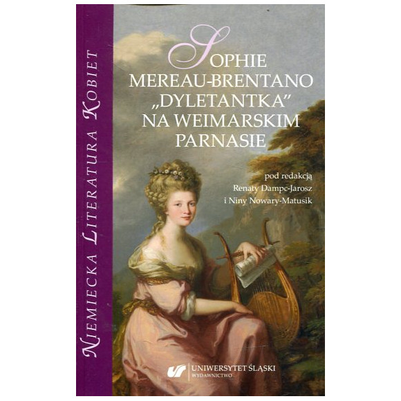 Sophie Mereau-Brentano. „Dyletantka” na weimarskim parnasie