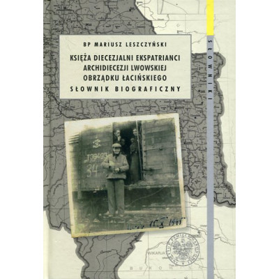Księża diecezjalni ekspatrianci archidiecezji lwowskiej obrządku łacińskiego